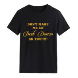 Don‘t Make Me Go. Letter Fashion Round Neck Loose Short Sleeve T-Shirt