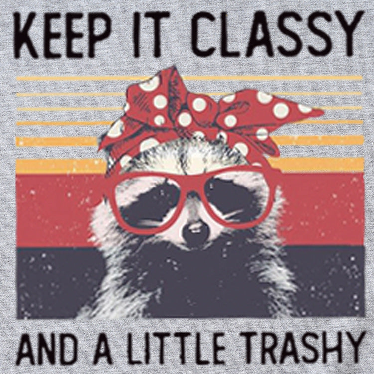 Top femme Keep It Classy and A Little T-shirt manches courtes