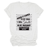 WHEN IT COMES TO MY CHILD Summer Round Neck Ladies Loose Short-sleeved T-shirt