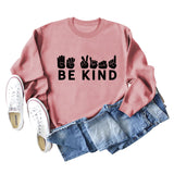 Be Kind Finger Fist Letters Loose Herbst- und Winterhosen Langarm Große Größen Pullover Damen