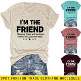 Women's Fashion I'm The Friend Letter Casual Short-sleeved T-Shirt