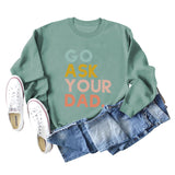 Go Ask Your Dad Fashion Damen-Pullover mit Buchstaben, lockere Langarmshirts für Damen