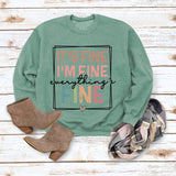 IT'S FINE I'M FINE SIMPLE PULLOVER CREW NECK TOP LS PRINT LOOSE LS