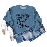 Oh Honey I Am That Letters Loose Round Neck Fashion Long Sleeve Sweater