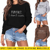 Lustige Tatsache, es ist mir egal, Modebuchstaben, lockeres Langarm-Sweatshirt