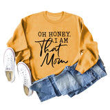 Oh Honey I Am That Letters Loose Round Neck Fashion Long Sleeve Sweater