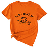 You Had Me At Day Casual Loose Short Sleeve T-shirt