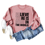 BELIEVE THERE IS GOOD LETTERS CREW NECK LOOSE BOTTOM LONG SLEEVE SWEATER