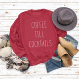 COFFEE TILL COCKTAILS LETTER CREW NECK LOOSE WOMEN'S LONG SLEEVE OVERSIZE SWEATSHIRT