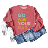 Go Ask Your Dad Fashion Damen-Pullover mit Buchstaben, lockere Langarmshirts für Damen