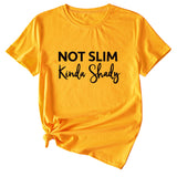 Not Slim Kinda Shady Fashion Letter New Women's Top Short-sleeved Shirt