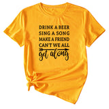 Letter Drink A Beer Sing A Song Casual Round Neck Short Sleeve T-shirt