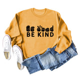 Be Kind Finger Fist Letters Loose Herbst- und Winterhosen Langarm Große Größen Pullover Damen