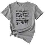 Letter Drink A Beer Sing A Song Casual Round Neck Short Sleeve T-shirt