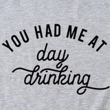 You Had Me At Day Casual Loose Short Sleeve T-shirt