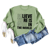 BELIEVE THERE IS GOOD LETTERS CREW NECK LOOSE BOTTOM LONG SLEEVE SWEATER