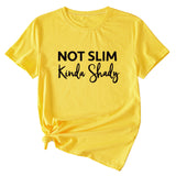 Not Slim Kinda Shady Fashion Letter New Women's Top Short-sleeved Shirt