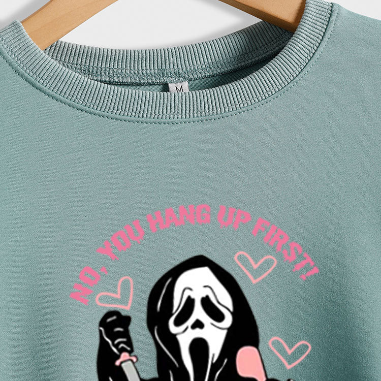 NO YOU HANG UP FIRST Sweat-shirt Femme Col Rond Manches Longues Imprimé Lettre Coeur