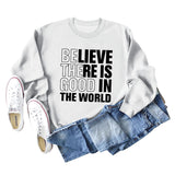 BELIEVE THERE IS GOOD LETTERS CREW NECK LOOSE BOTTOM LONG SLEEVE SWEATER