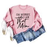 Oh Honey I Am That Letters Loose Round Neck Fashion Long Sleeve Sweater