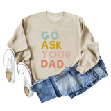 Go Ask Your Dad Fashion Damen-Pullover mit Buchstaben, lockere Langarmshirts für Damen