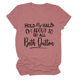 HOLD MY HALO I'M ABOUt LEttER CREW NECK LOOSE SHORt SLEEVE WOMEN'S tEET-Shirt