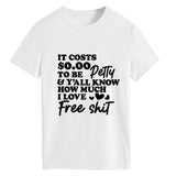 It COStS SO.OO Letter Fashion Short Sleeve Round Neck T-shirt WomenT-Shirt