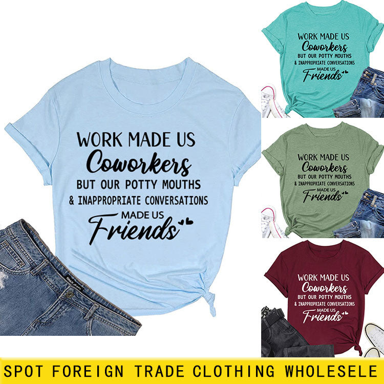 T-shirt à manches courtes et col rond pour femme, haut à la mode, avec lettres WORK MADE US