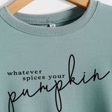 Damen Pullover „Whatever Spices Your Pumpkin“