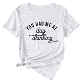 You Had Me At Day Casual Loose Short Sleeve T-shirt