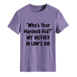 Who's Your Hardest Kid Fashion Loose Short-sleeved T-shirt Woman