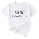 Fun Fact I Don't Care Fashion Large Women's T-shirt Short Sleeve