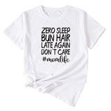 Zero Sleep Bun Hair Letter Printing Casual Round Neck Short Sleeve T-shirt