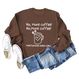 Sweat-shirt ample à manches longues pour femmes, No More Coffee Heart Letters