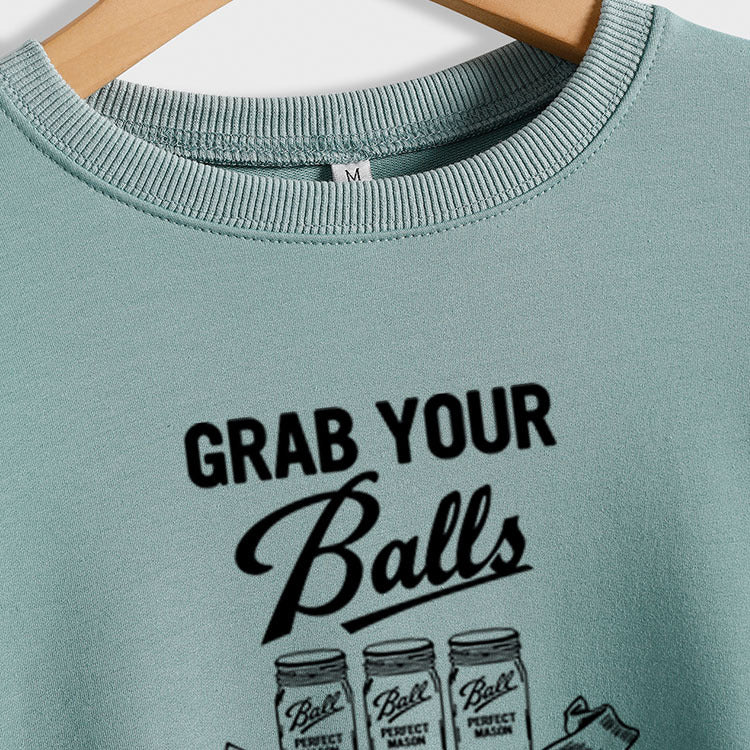GRAB YOUR BALLS ITS Letters Pull ample grande taille à manches longues pour femme