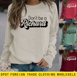 Don't Be A Richard Letter Lockerer Langarmpullover mit Herbst- und Winterboden