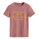 Don‘t Make Me Go. Letter Fashion Round Neck Loose Short Sleeve T-Shirt