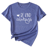 Simple English Letters Be Kind Always Womens T-shirt with Short Sleeves