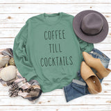 COFFEE TILL COCKTAILS LETTER CREW NECK LOOSE WOMEN'S LONG SLEEVE OVERSIZE SWEATSHIRT