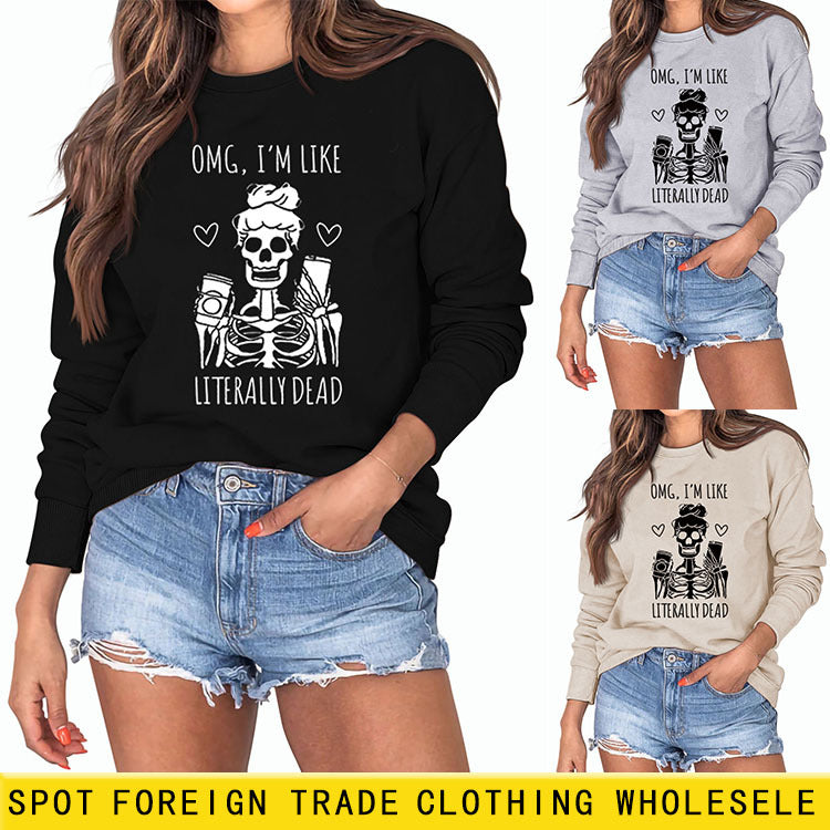 Omg I'm Like Literally Dead Letters Skull Coffee Pull à manches longues pour femme