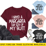 I Need A Margarita Printed Round Neck Fashion Letter Large Women's T-Shirt Loose Short Sleeve Shirt