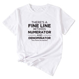 There Is A Fine Line Between Letters of Womens Wear Short Sleeve T-shirt