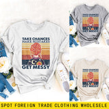 TAKE CHANCES MAKE MISTAKES Letter Printing Casual Loose Short Sleeve T-shirt