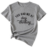 You Had Me At Day Casual Loose Short Sleeve T-shirt