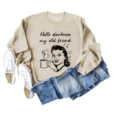 Hello Darkness My Letter Printing Loose Long Sleeve Ladies Sweater