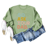 Go Ask Your Dad Fashion Damen-Pullover mit Buchstaben, lockere Langarmshirts für Damen